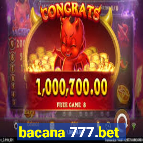 bacana 777.bet