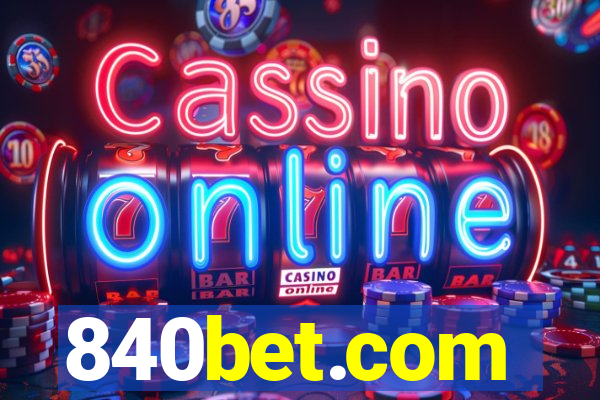 840bet.com
