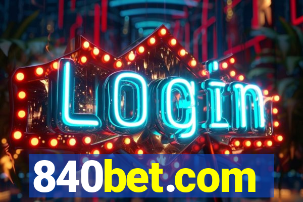 840bet.com