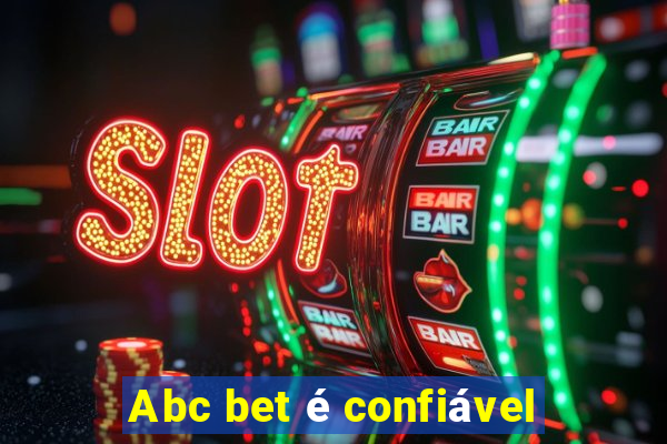Abc bet é confiável
