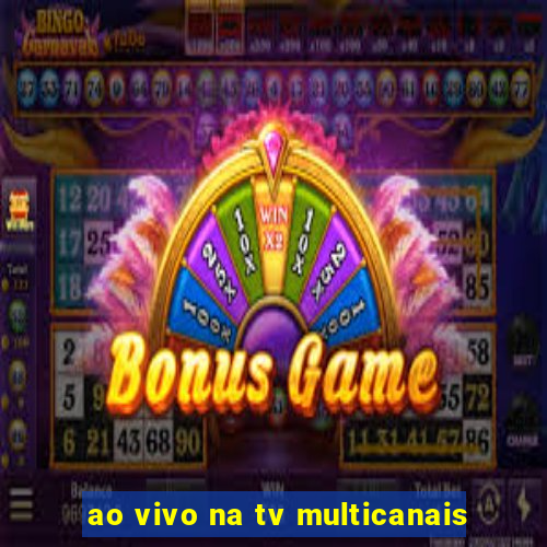 ao vivo na tv multicanais