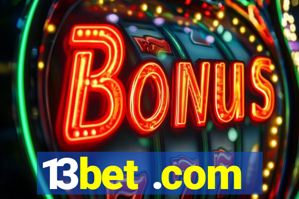 13bet .com