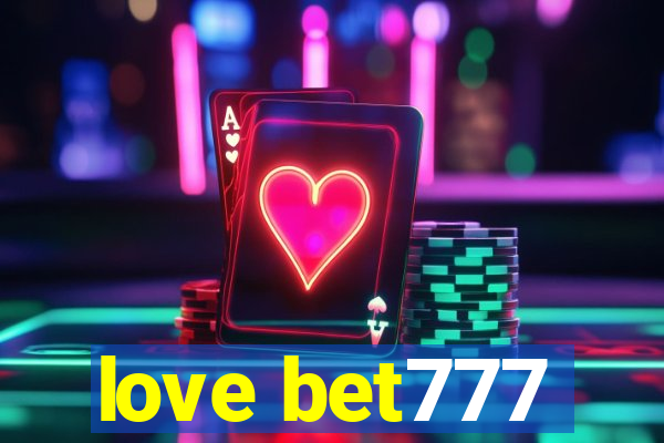 love bet777
