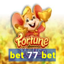 bet 77 bet