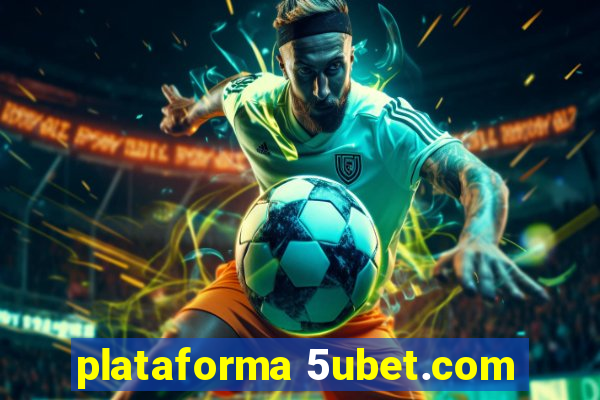 plataforma 5ubet.com