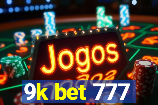 9k bet 777