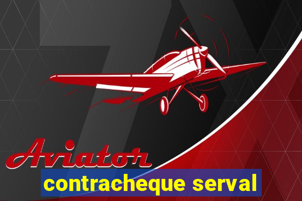 contracheque serval