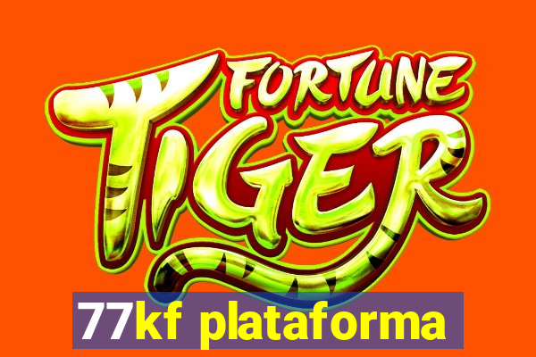 77kf plataforma