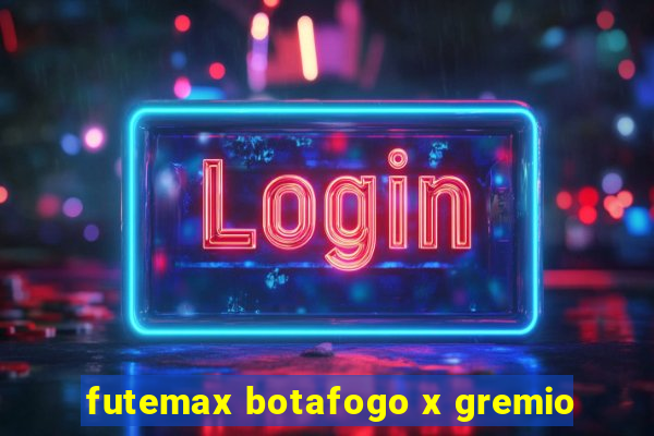 futemax botafogo x gremio