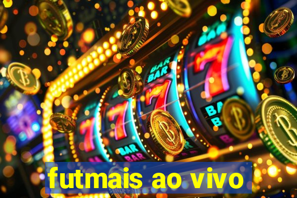 futmais ao vivo