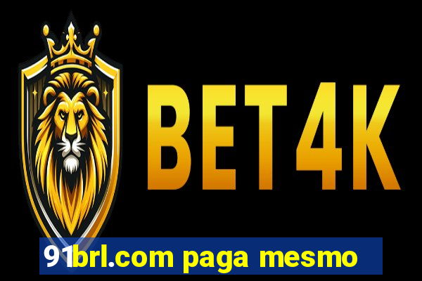 91brl.com paga mesmo