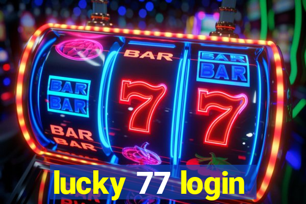 lucky 77 login