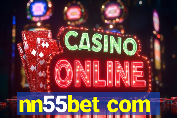 nn55bet com