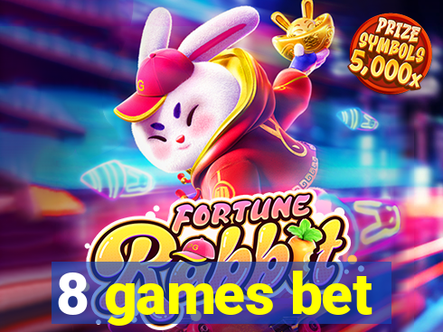 8 games bet