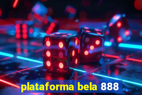 plataforma bela 888