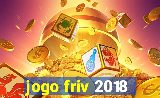 jogo friv 2018