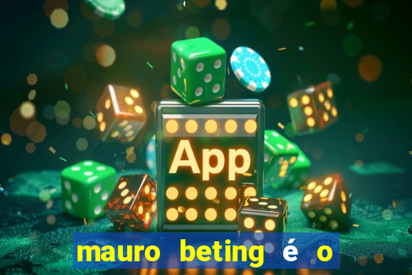 mauro beting é o dono da sportingbet