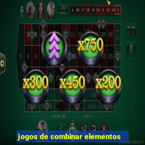 jogos de combinar elementos