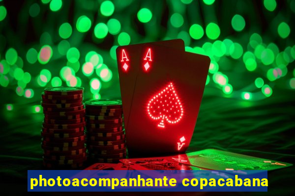 photoacompanhante copacabana