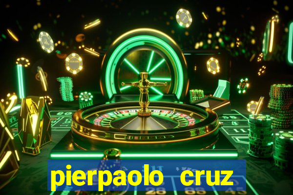 pierpaolo cruz bottini fortuna