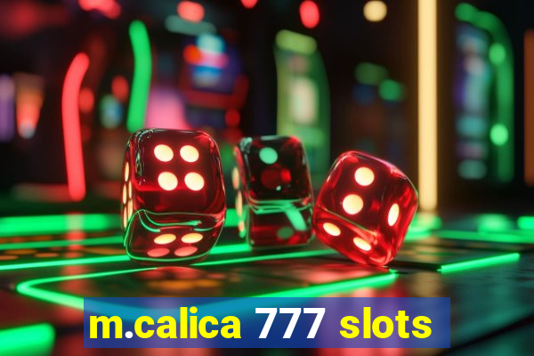 m.calica 777 slots