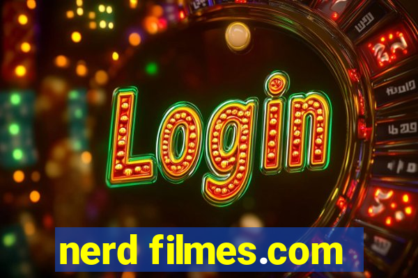 nerd filmes.com