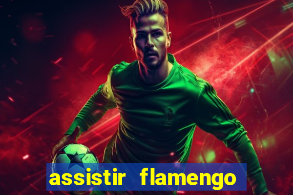 assistir flamengo play hd