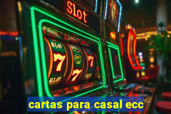 cartas para casal ecc