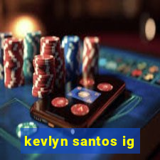 kevlyn santos ig