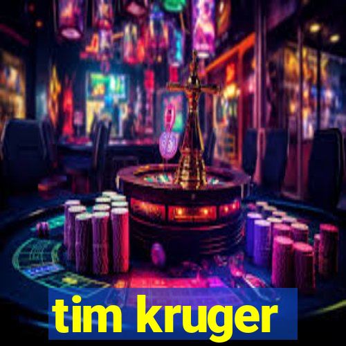 tim kruger
