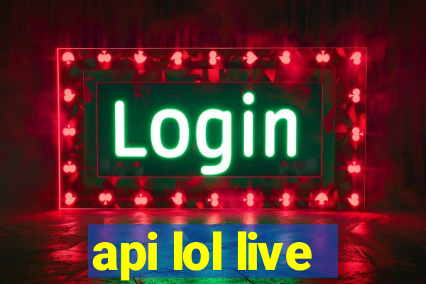 api lol live
