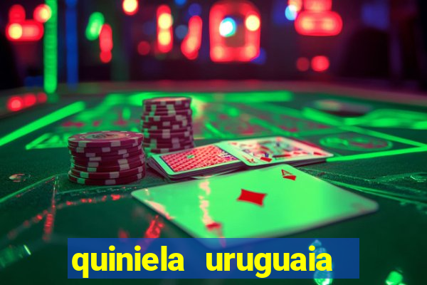 quiniela uruguaia de hoje