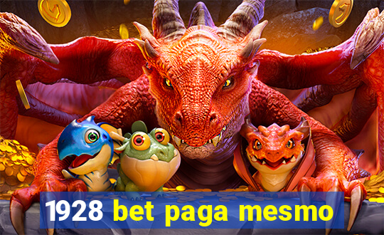 1928 bet paga mesmo