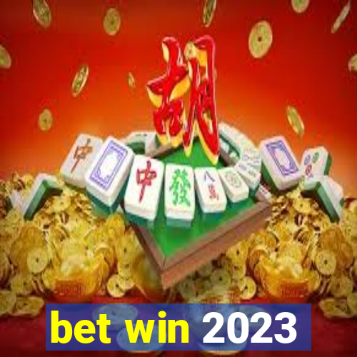 bet win 2023