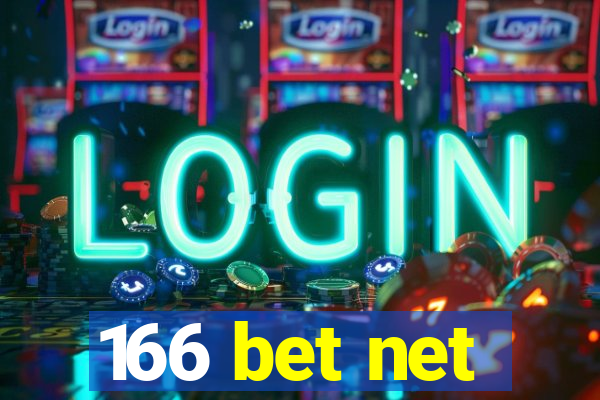 166 bet net