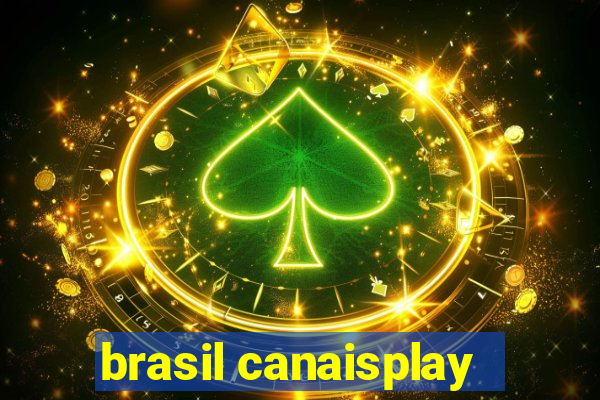 brasil canaisplay
