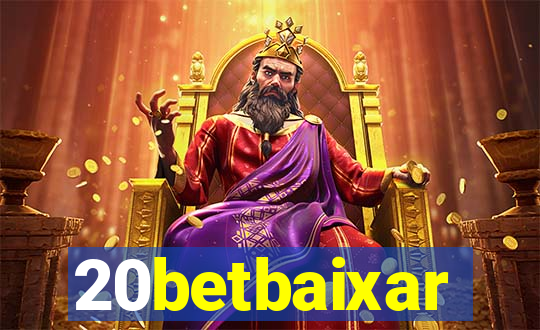 20betbaixar
