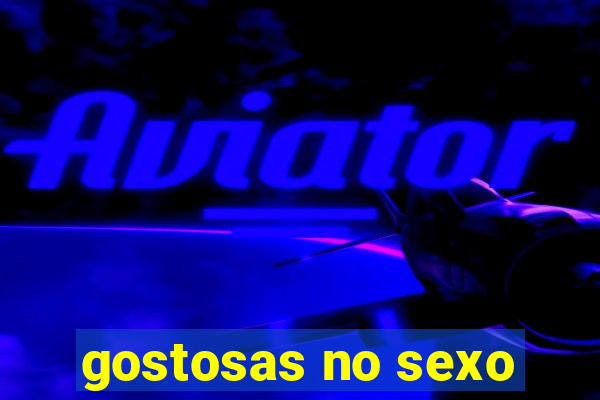 gostosas no sexo