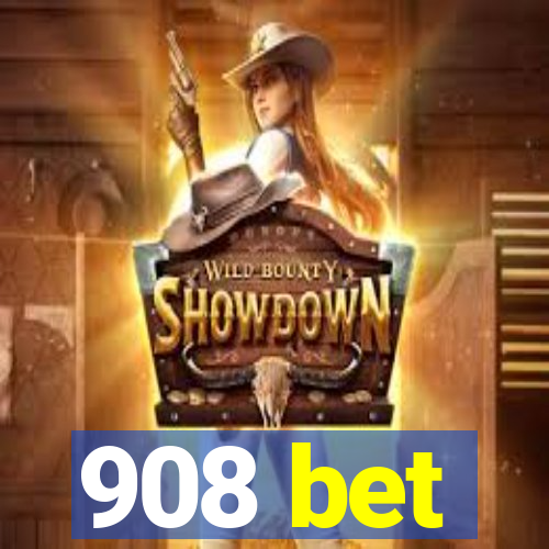 908 bet