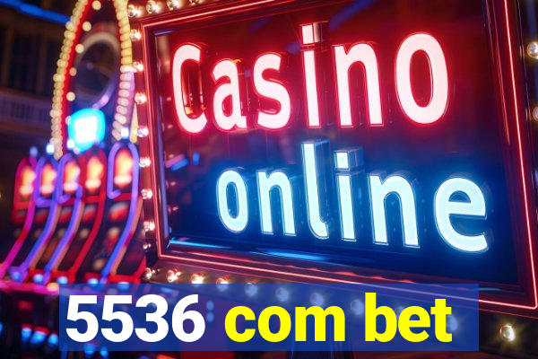 5536 com bet