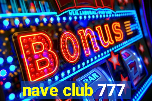 nave club 777