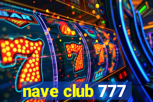 nave club 777