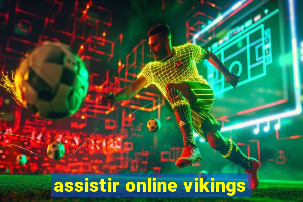 assistir online vikings
