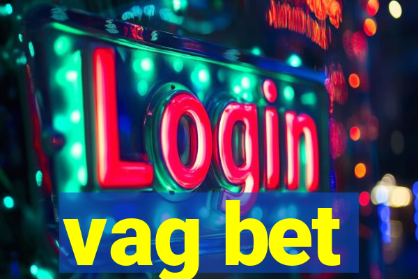 vag bet