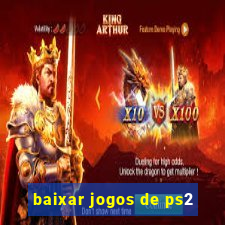 baixar jogos de ps2