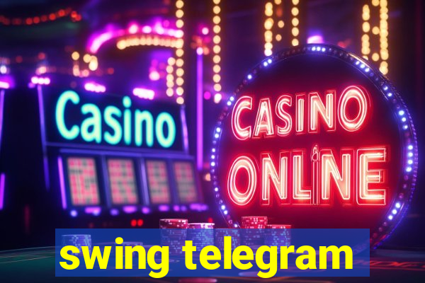 swing telegram