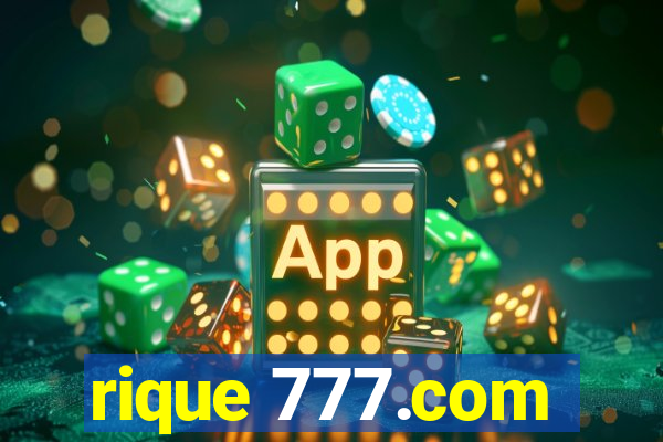 rique 777.com