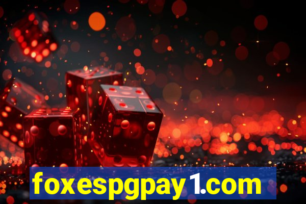 foxespgpay1.com