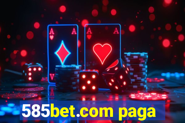 585bet.com paga
