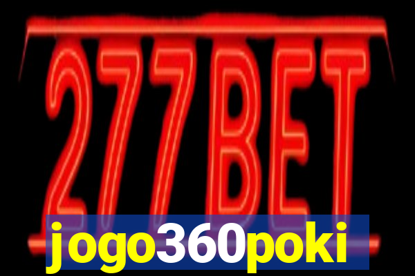 jogo360poki